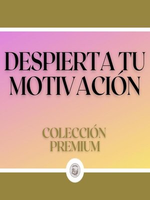cover image of Despierta tu Motivación